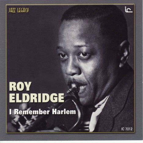 Roy Eldridge (1911-1988): I Remember Harlem, CD