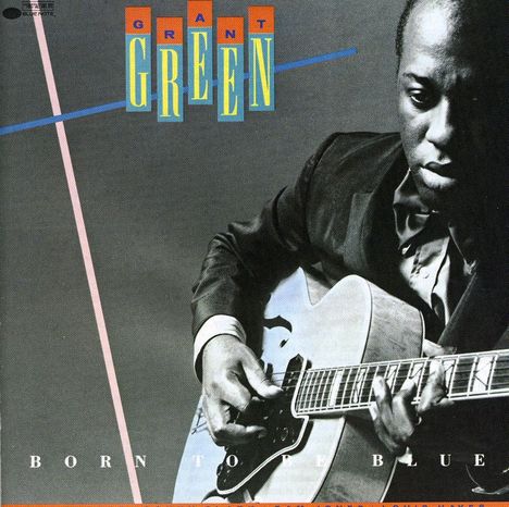 Grant Green (1931-1979): Born To Be Blue, CD