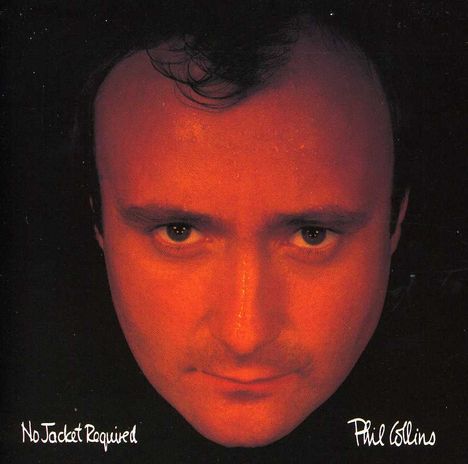 Texte: „No Jacket Required“, „Phil Collins“. Ein Gesicht schaut ausgeleuchtet mit intensiven Augen direkt nach vorne.