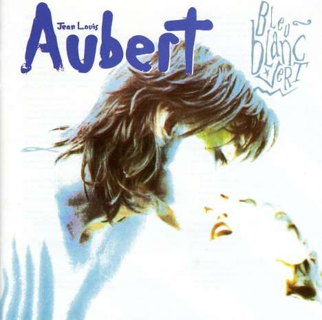 Jean-Louis Aubert: Bleu Blanc Vert, CD