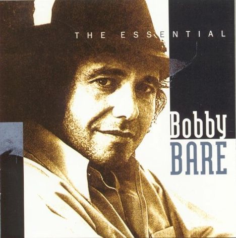 Bobby Bare Sr.: The Essential Bobby Bare, CD