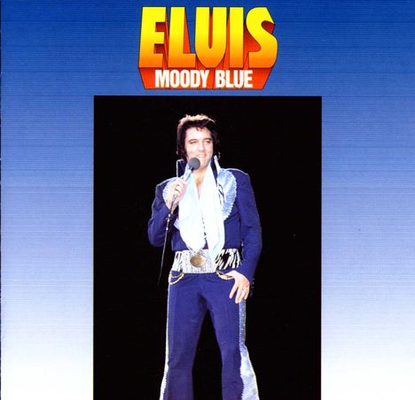 Elvis Presley (1935-1977): Moody Blue, CD