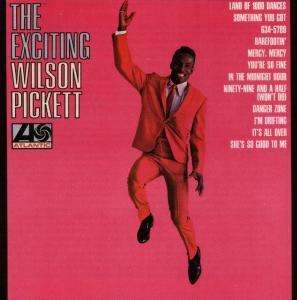 Wilson Pickett: Exciting Wilson Pickett, CD