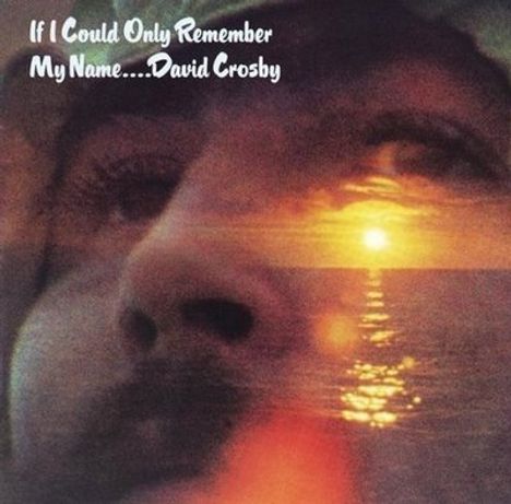 David Crosby: If I Could Only Remember My Name (Deluxe Edition) (HDCD + DVD-Audio), 1 CD und 1 DVD