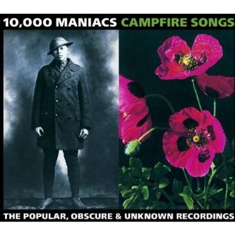 10,000 Maniacs: Campfire Songs - The Popular, Obscure &amp; Unknown Recordings, 2 CDs