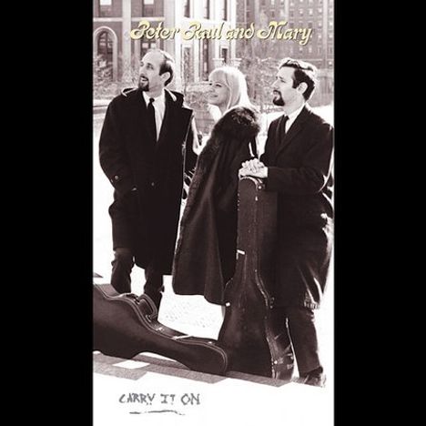 Peter, Paul &amp; Mary: Carry It On (Box-Set), 4 CDs und 1 DVD