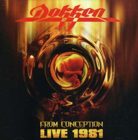 Dokken: Live 1981 From Conception, CD