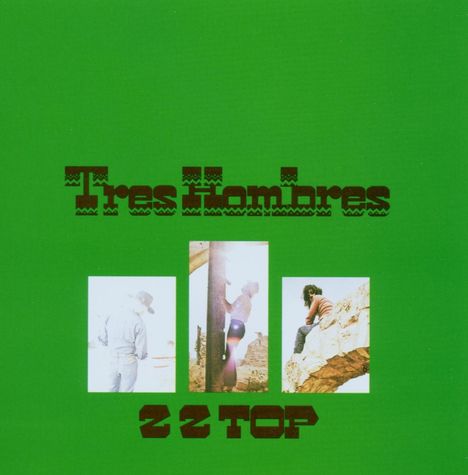 ZZ Top: Tres Hombres (Expanded &amp; Remastered), CD