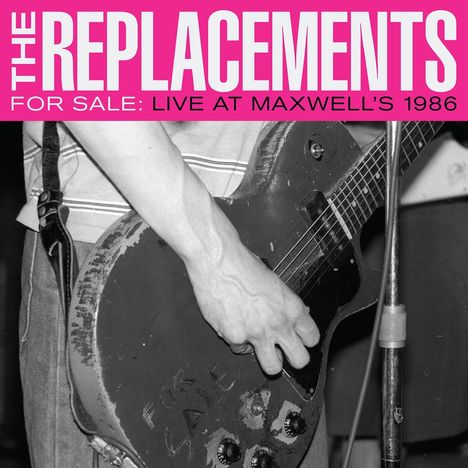 The Replacements: For Sale: Live At Maxwell's 1986, 2 CDs