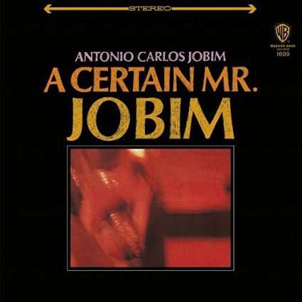 Antonio Carlos (Tom) Jobim (1927-1994): A Certain Mr. Jobim, CD