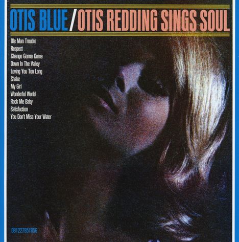 Otis Redding: Otis Blue / Redding Sings Soul, 2 CDs