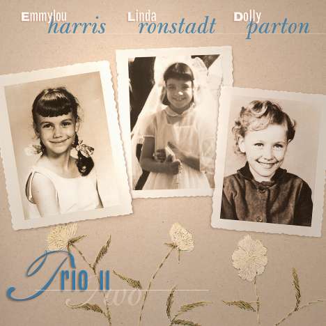 Dolly Parton, Linda Ronstadt &amp; Emmylou Harris: Trio II, LP