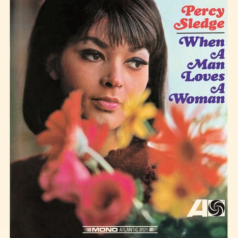 Percy Sledge: When A Man Loves A Woman, CD