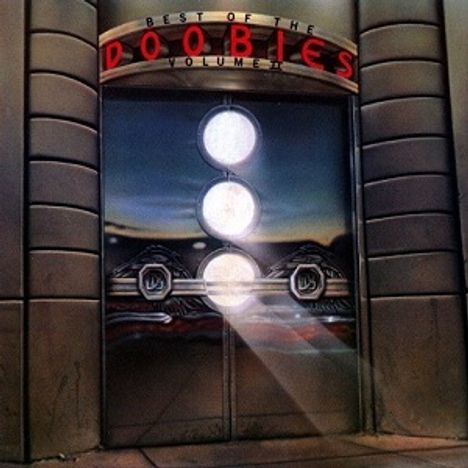 The Doobie Brothers: Best Of The Doobies Vol.2, 2 LPs