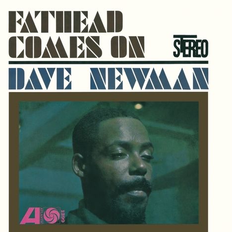 David 'Fathead' Newman (1933-2009): Fathead Comes On, CD