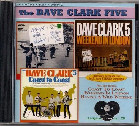 Dave Clark (geb. 1942): Coast To Coast / Weekend In London / Having A Wild Weekend, CD