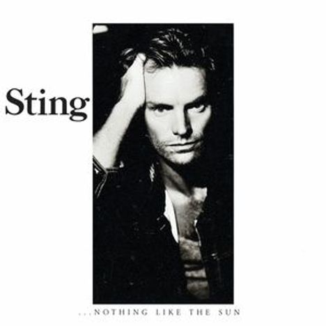 Text: "Sting ...Nothing Like the Sun." Schwarz-weißes Porträt eines nachdenklichen Mannes, der in die Kamera schaut.