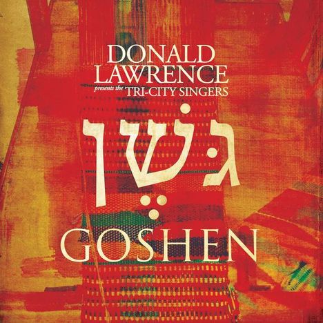 Donald Lawrence/ Tri-City Singers: Goshen, CD