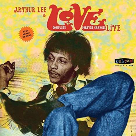 Arthur Lee &amp; Love: Complete Forever Changes Live (remastered), 2 LPs