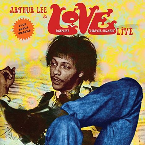 Arthur Lee & Love: Complete Forever Changes Live: Glastonbury Festival 2003, CD