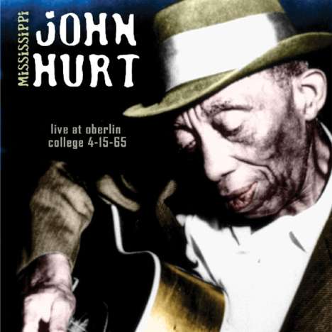 Mississippi John Hurt: Live At Oberlin College 1965, CD
