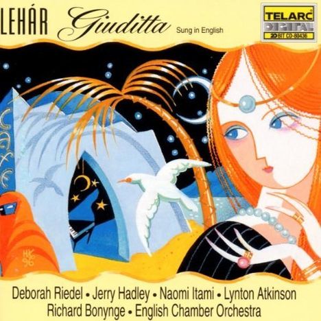Franz Lehar (1870-1948): Giuditta (Ausz.in engl.Sprache), CD