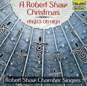 Robert Shaw Chamber Singers - Angels on High, CD