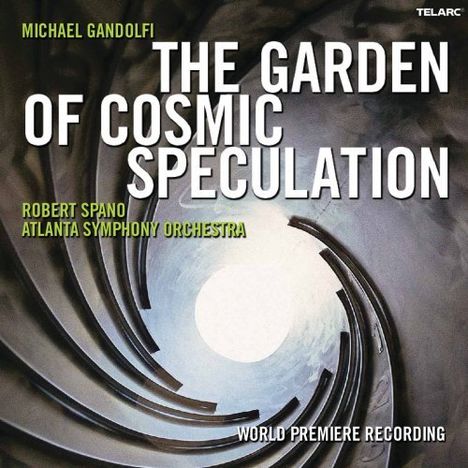 Michael Gandolfi (geb. 1956): The Garden of Cosmic Speculation, CD