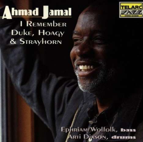 Ahmad Jamal (1930-2023): I Remember Duke,Hoagy &amp; Strayhorn, CD