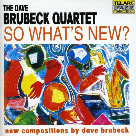 Dave Brubeck (1920-2012): So What's New, CD