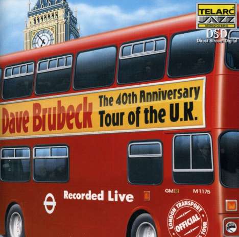 Dave Brubeck (1920-2012): 40th Anniversary Tour Of The U.K. - Live, CD
