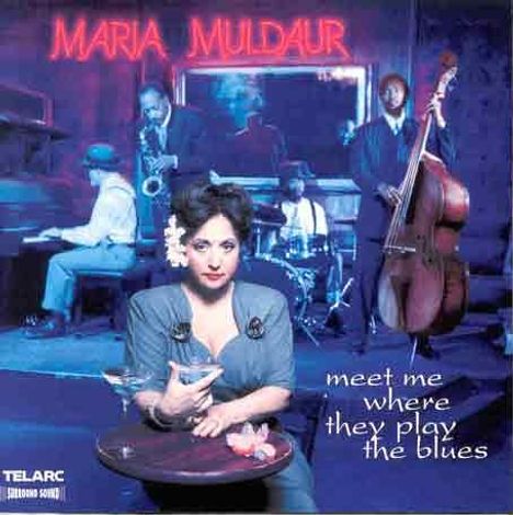 Maria Muldaur: Meet Me Where They Play The Blues, CD