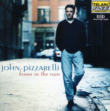 John Pizzarelli (geb. 1960): Kisses In The Rain, CD