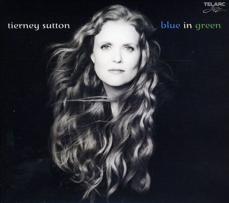 Tierney Sutton (geb. 1963): Blue In Green, CD