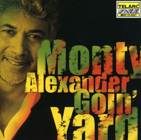 Monty Alexander (geb. 1944): Goin' Yard, CD