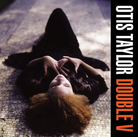 Otis Taylor: Double V, CD