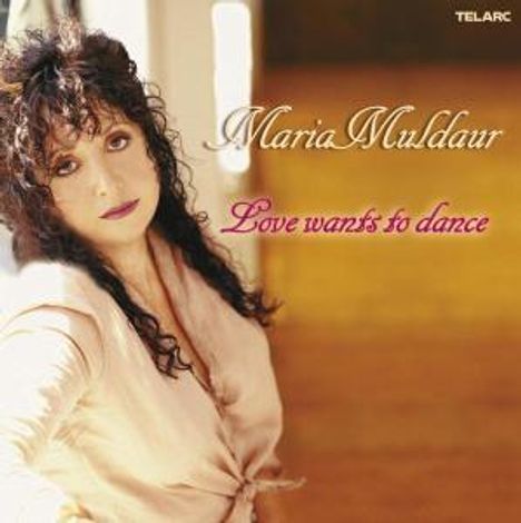Maria Muldaur: Love Wants To Dance, CD