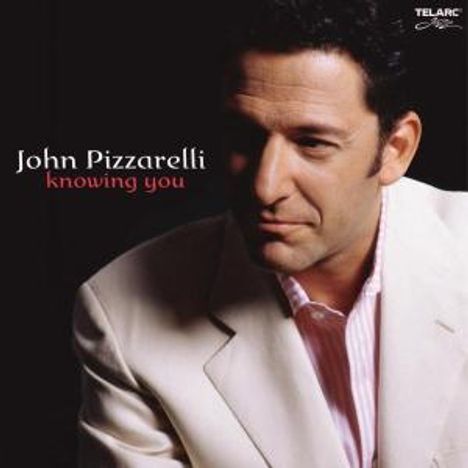 John Pizzarelli (geb. 1960): Knowing You, CD