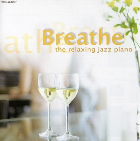 Breathe...The Relaxing Jazz Piano, CD