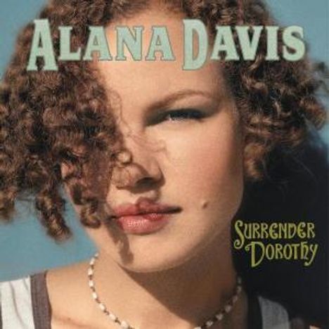 Alana Davis: Surrender Dorothy, CD