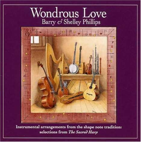 Barry Phillips &amp; Shelle: Wondrous Love, CD