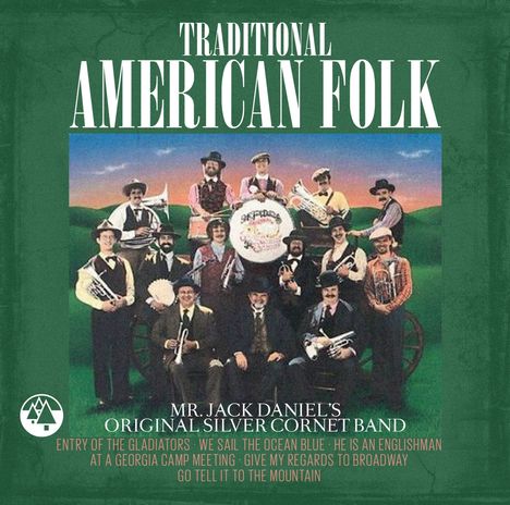 Mr. Jack Daniel's Original Silver Cornet Band: Traditional American Folk, CD