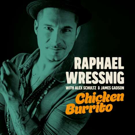 Raphael Wressnig (geb. 1979): Chicken Burrito, LP
