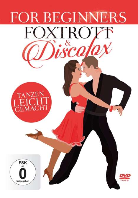 Tanzen leicht gemacht: Foxtrott &amp; Discofox For Beginners, 2 CDs und 1 DVD