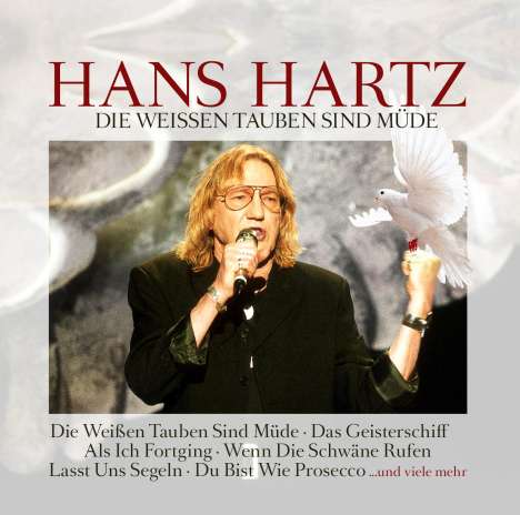 Hans Hartz: Die weißen Tauben sind müde, CD