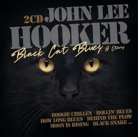 John Lee Hooker: Black Cat Blues &amp; Other Hits, 2 CDs