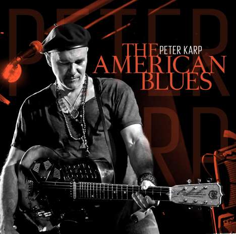 Peter Karp: The American Blues, CD