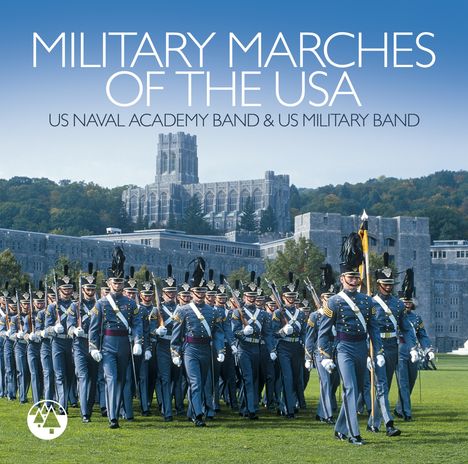 US Naval Academy Band / US Military Band: Military Marches Of The USA, CD