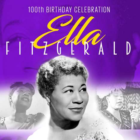 Ella Fitzgerald (1917-1996): 100th Birthday Celebration, 2 CDs