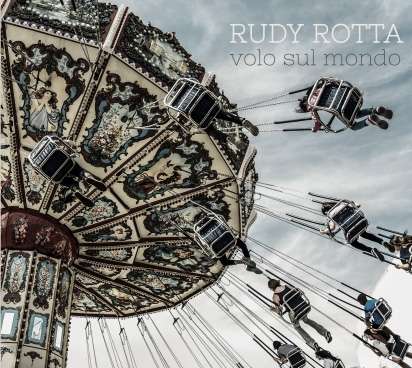 Rudy Rotta: Volo Sul Mondo, CD